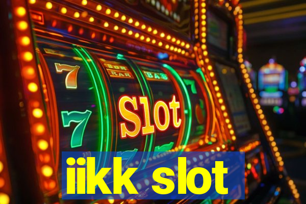 iikk slot